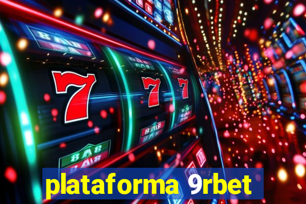 plataforma 9rbet